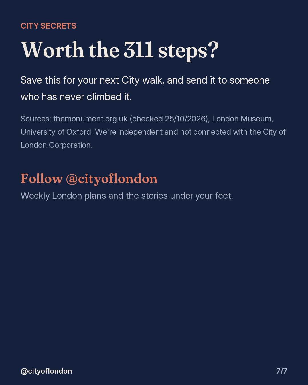 Closing card asking whether the 311 steps are worth it, with the source and a note that the account is independent of the City of London Corporation.