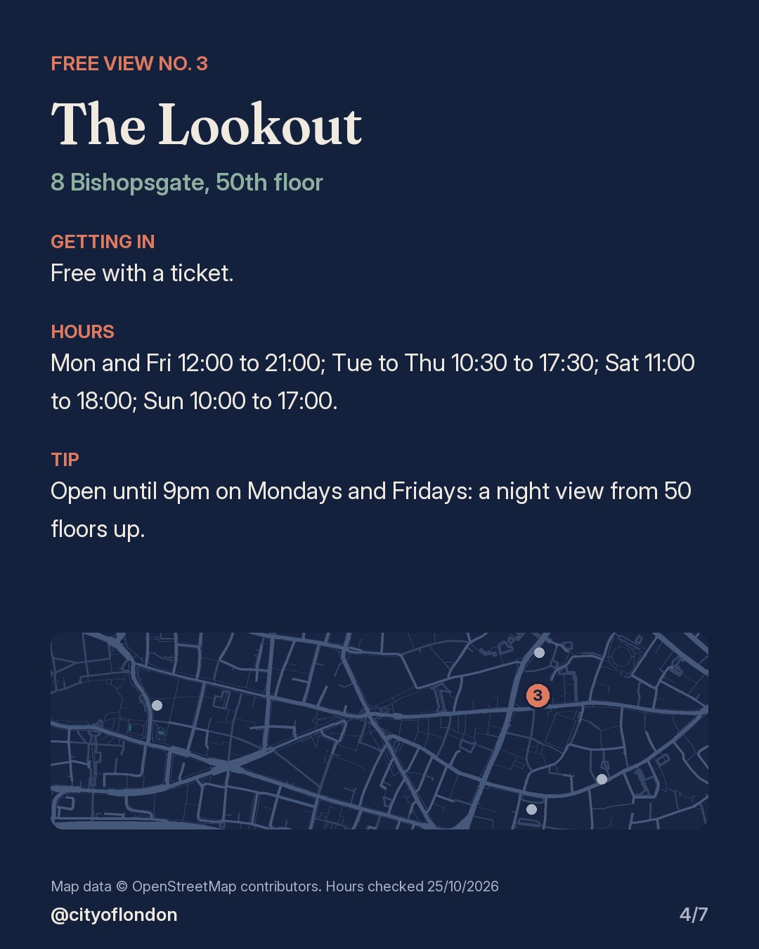 The Lookout, 8 Bishopsgate, 50th floor: free ticket; open until 21:00 on Mondays and Fridays.